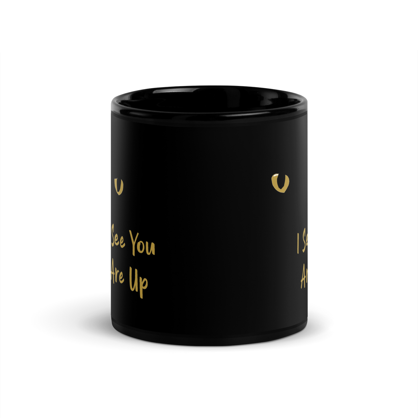 I See You Are Up // Mug - Stonksnbongs.com
