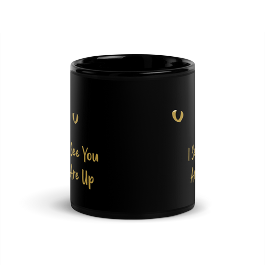 I See You Are Up // Mug - Stonksnbongs.com