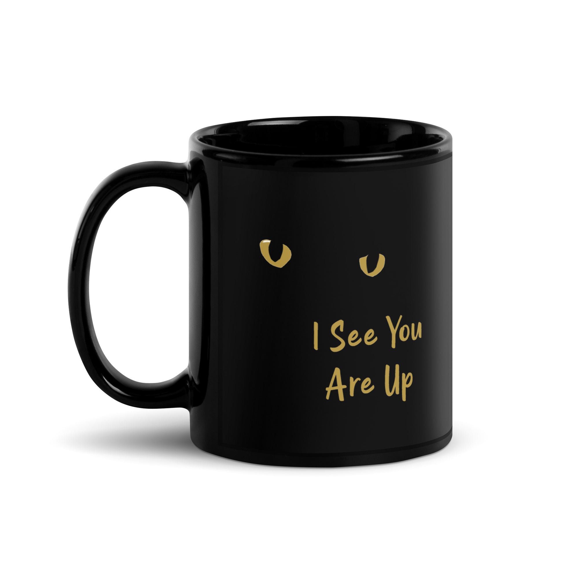 I See You Are Up // Mug - Stonksnbongs.com