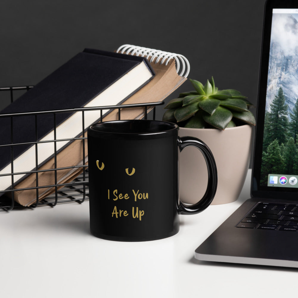 I See You Are Up // Mug - Stonksnbongs.com
