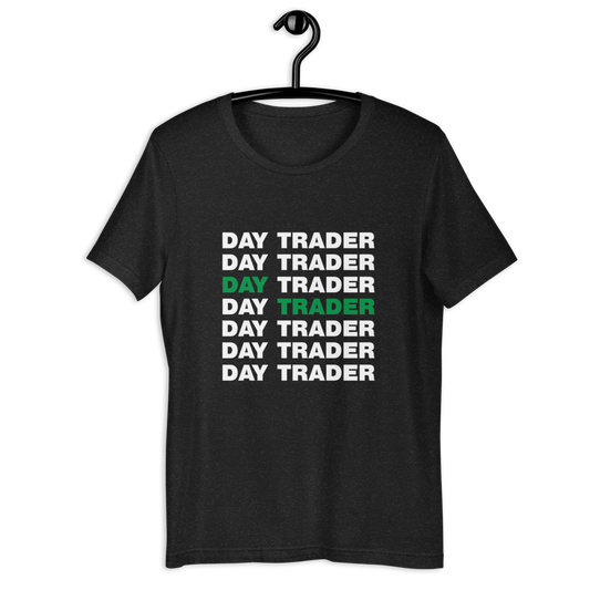 Day Trader - Green // Unisex t-shirt - Stonksnbongs.com