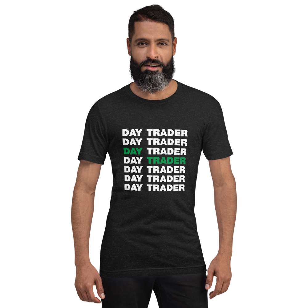 Day Trader - Green // Unisex t-shirt - Stonksnbongs.com