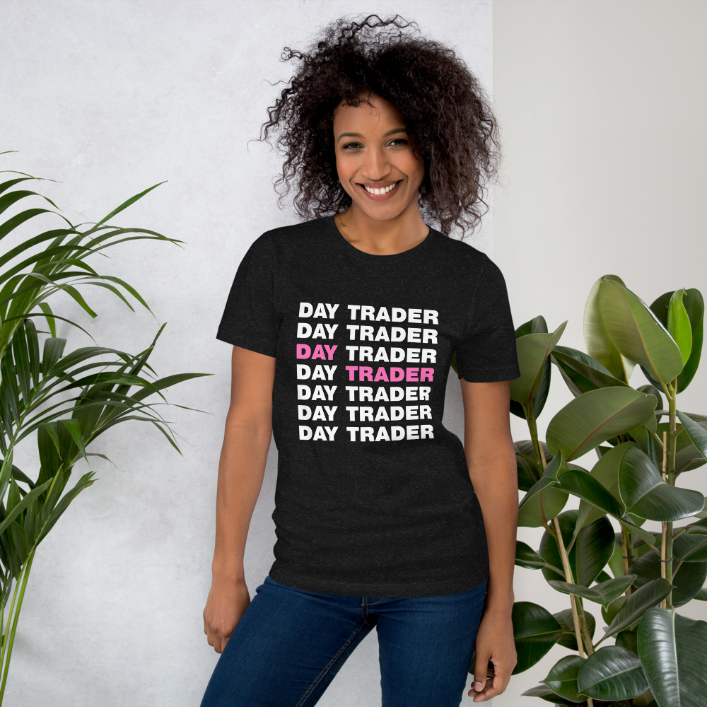 Day Trader - Pink // Unisex t-shirt - Stonksnbongs.com