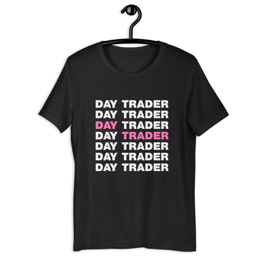 Day Trader - Pink // Unisex t-shirt - Stonksnbongs.com