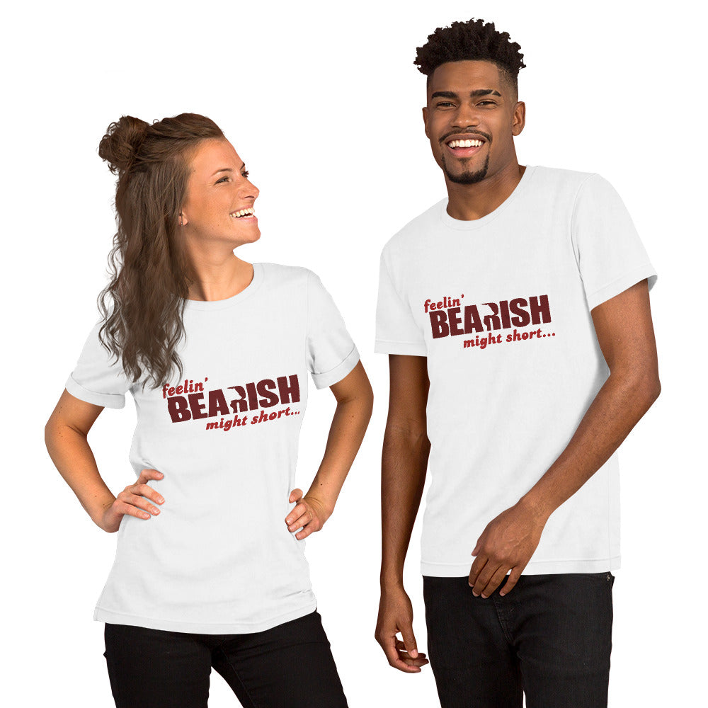 Feeling Bearish Might Short // Unisex t-shirt - Stonksnbongs.com